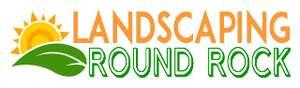 Round Rock Landscaping
